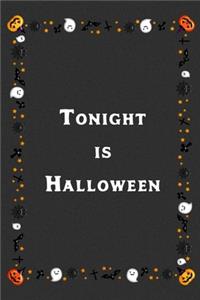 Tonight Is Halloween