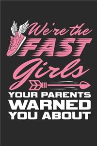 We're The Fast Girls Your Parents Warned You About