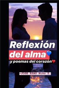 Reflexión del alma y poemas del corazón