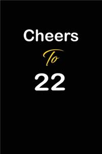 Cheers To 22