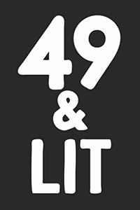 49 & Lit
