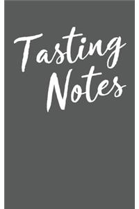 Tasting Notes