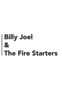 Billy Joel & The Fire Starters