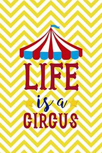 Life Is A Circus