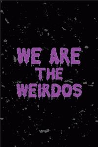 We Are The Weirdos