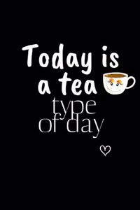 Today is a tea type of day
