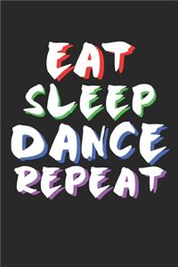 Eat Sleep Dance Repeat