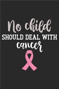 No Child Should Deal With Cancer