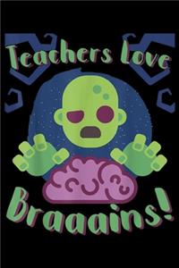 Teachers Love Braaains!