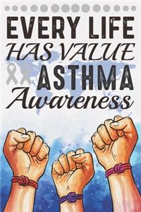 Every Life Has Value Asthma Awareness