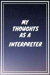 My thoughts as a Interpreter