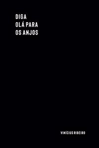 diga olá para os anjos