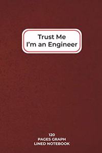 Trust Me I'm An Engineer