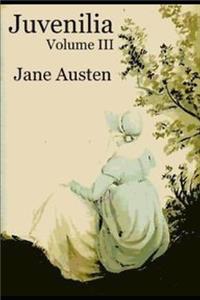 Juvenilia - Volume III