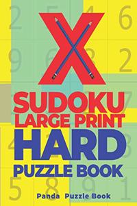 X Sudoku Large Print Hard Puzzle Book