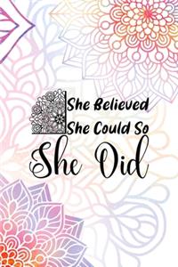 She Believed She Could So She Did
