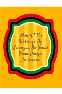 May All The Blessing Of Kwanzaa Be Yours From Umoja To Imani