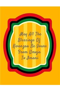 May All The Blessing Of Kwanzaa Be Yours From Umoja To Imani