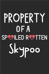 Property Of A Spoiled Rotten Skypoo
