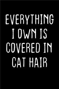 Everything I Own Is Covered In Cat Hair