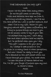 The Demand On My Gift