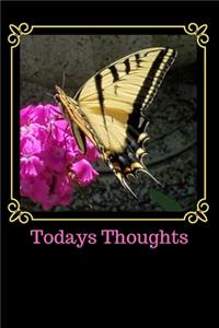 Todays Thoughts