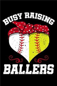 Busy Raising Ballers: Baseball Notebook to Write in, 6x9, Lined, 120 Pages Journal