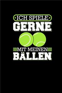 Ich Spiele Gerne Mit Meinen Bällen