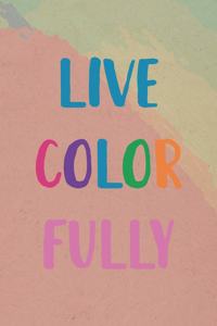 Live Color Fully