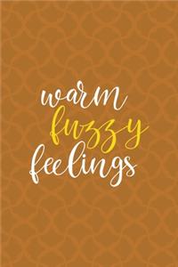 Warm Fuzzy Feelings