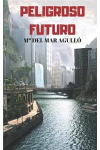 Peligroso futuro