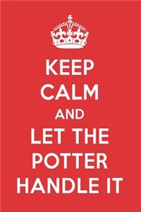 Keep Calm and Let the Potter Handle It: The Potter Designer Notebook