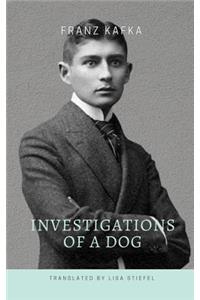 Investigations of a Dog