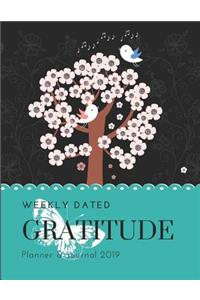 Weekly Dated Gratitude Planner & Journal 2019