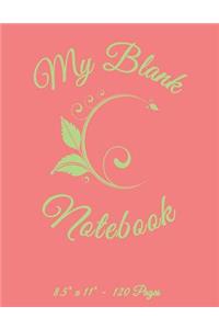 My Blank Notebook 8.5
