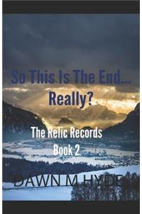 Is This the End...Really?