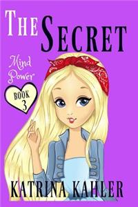 The Secret - Book 3: Mind Power
