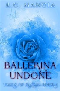 Ballerina Undone
