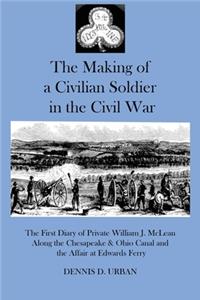 Making of a Civilian Soldier in the Civil War