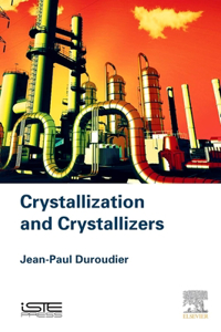 Crystallization and Crystallizers