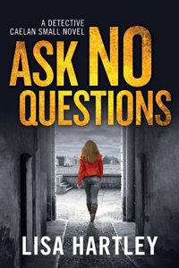 Ask No Questions