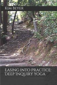 Easing Into Practice