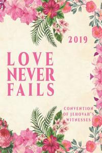 Love Never Fails Convention Of Jehovah's Witnesses 2019