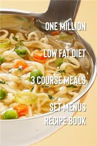 One Million Low Fat 3 Course Meals