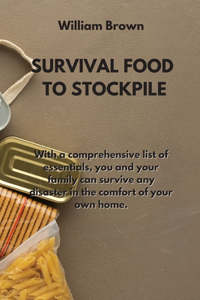 Survival Food to Stockpile