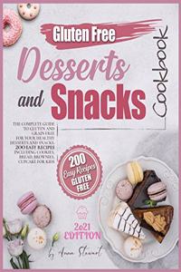 The Gluten Free Snacks and Desserts Cookbook 2021