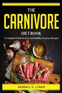 The Carnivore Diet Book