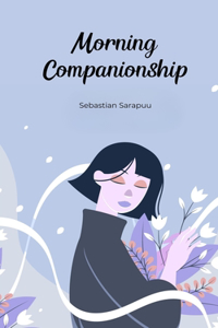 Morning Companionship