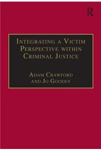 Integrating a Victim Perspective Within Criminal Justice