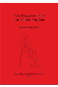 Two Treasurers of the Late Middle Kingdom (Egypt)